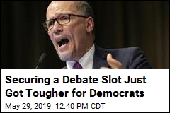 Securing a Debate Slot Just Got Tougher for Democrats