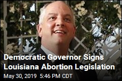 Democratic Governor Signs Louisiana Abortion Legislation