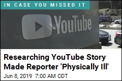 Reporting on This YouTube Story Made Him Sick