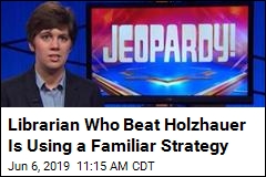 Librarian Who Beat Holzhauer Has a Streak Going, Too