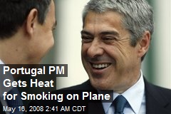 Portugal PM Gets Heat for Smoking on Plane