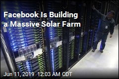 Facebook Is Building a Massive Solar Farm