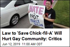 Law to &#39;Save Chick-fil-A&#39; Will Hurt Gay Community: Critics
