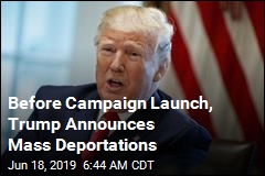 Trump Threatens to Deport Millions Starting Next Week