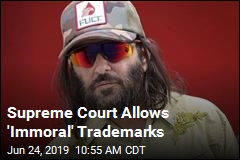 Supreme Court Allows &#39;Immoral&#39; Trademarks