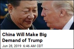 China Will Make Big Demand of Trump