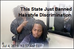 California Bans Hairstyle Discrimination