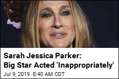 Sarah Jessica Parker: &#39;Big Movie Star&#39; Acted &#39;Inappropriately&#39;