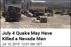 July 4 Quake May Have Killed Nevada Man