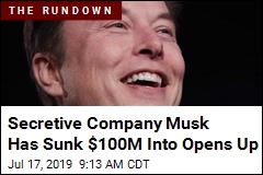 Secretive Company Musk Has Sunk $100M Into Opens Up