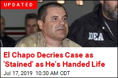 El Chapo to Spend the Rest of His Life in a US Prison