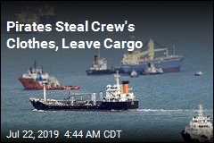 Pirates Steal Crew&#39;s Clothes, Leave Cargo