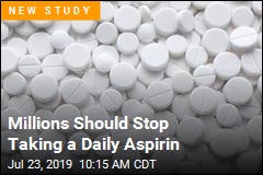 Millions Should Stop Taking a Daily Aspirin