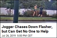 Jogger Chases Down Flasher, but Can Get No One to Help