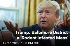 Trump: Black-Majority District Is &#39;Rodent Infested&#39;