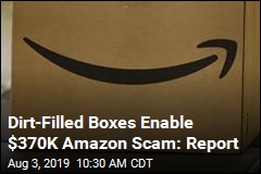 Man Scams Amazon With &#39;Dirty&#39; Boxes: Report