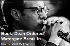 Book: Dean Ordered Watergate Break-In