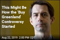 Sen. Cotton: Hey, I Also Looked Into the US Buying Greenland