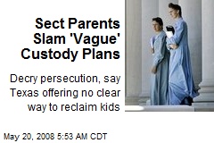 Sect Parents Slam 'Vague' Custody Plans