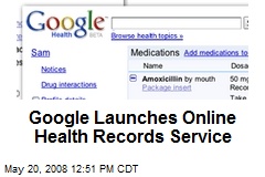 Google Launches Online Health Records Service