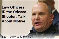 Law Officers Talk About Odessa, ID the Shooter