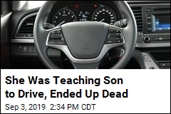 She Was Teaching Son to Drive, Ended Up Dead