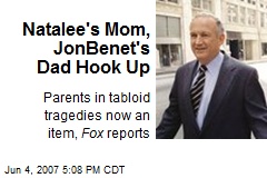 Natalee's Mom, JonBenet's Dad Hook Up