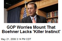 GOP Worries Mount That Boehner Lacks 'Killer Instinct'