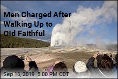 Stroll Up to Old Faithful Brings Charges for 2 Tourists