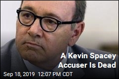 One of Kevin Spacey&#39;s Accusers Is Dead