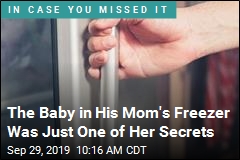 There Was a Baby in His Mom&#39;s Freezer. That Was Just the Start