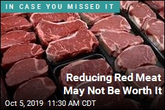 Reducing Red Meat May Not Be Worth It