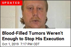 Should His Blood-Filled Tumors Put a Stop to His Execution?