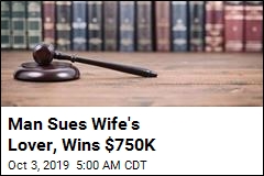Man Sues Wife&#39;s Lover, Wins $750K