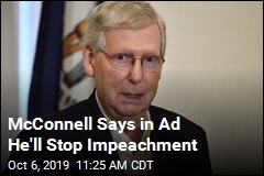 Keep Me to Stop Impeachment, McConnell Says in New Ad