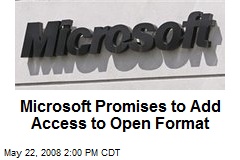 Microsoft Promises to Add Access to Open Format