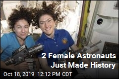 2 Female Astronauts Just Made History