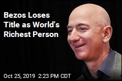Bezos Loses Title as World&#39;s Richest Person