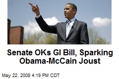 Senate OKs GI Bill, Sparking Obama-McCain Joust