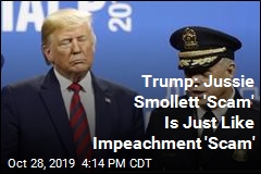 In Chicago, Trump Likens Jussie Smollett &#39;Scam&#39; to Impeachment