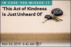 &#39;This Act of Kindness Is Just Unheard Of&#39;