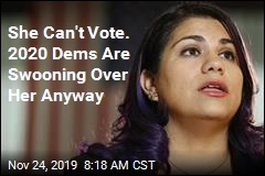 She Can&#39;t Vote. 2020 Dems Are Swooning Over Her Anyway