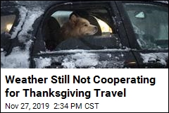 The Weather Is Still Causing Thanksgiving Problems