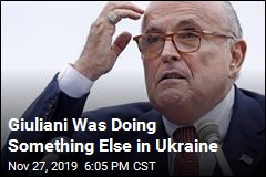 Giuliani Was Doing Something Else in Ukraine