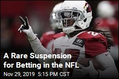 A Rare Suspension for Betting in the NFL
