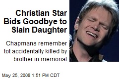Christian Star Bids Goodbye to Slain Daughter