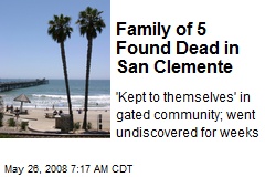 Family of 5 Found Dead in San Clemente