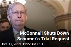 McConnell Shuts Down Schumer&#39;s Trial Request