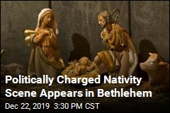 Politically Charged Nativity Scene Appears in Bethlehem