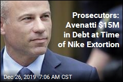Prosecutors: Avenatti $15M in Debt at Time of Nike Extortion